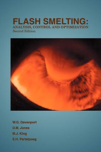 Stock image for Flash Smelting: Analysis, Control and Optimization for sale by Mispah books