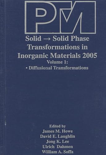 Stock image for Proceedings of an International Conference on Solid- Solid Phase Transformations in Inorganic Materials 2005: Diffusional Transformations v. 1 for sale by Basi6 International