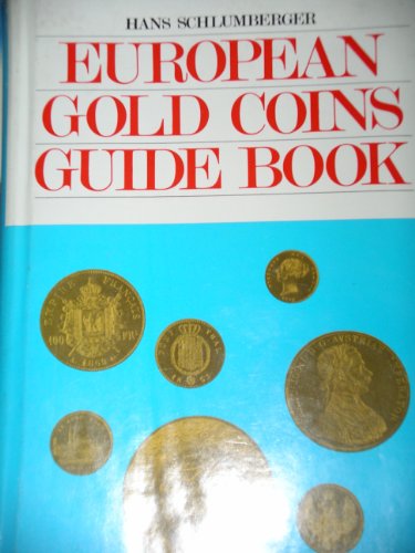 Stock image for European Gold Coins Guide Book for sale by TextbookRush