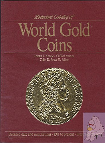 Beispielbild fr Standard Catalog of World Gold Coins zum Verkauf von Ergodebooks