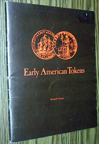 Beispielbild fr Early American Tokens zum Verkauf von Willis Monie-Books, ABAA
