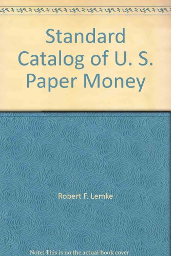 Beispielbild fr Standard Catalog of U. S. Paper Money. 4th ed. zum Verkauf von Bingo Used Books