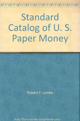 Stock image for Standard Catalog of U. S. Paper Money. 4th ed. for sale by Bingo Used Books