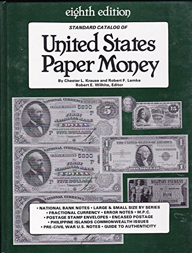 9780873411271: Standard Catalog of United States Paper Money by Lemke Robert F.; Wilhite Rob...