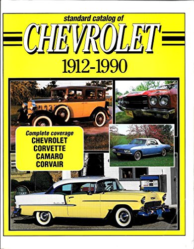 Imagen de archivo de Standard Catalogue of Chevrolet, 1912-90 (STANDARD CATALOG OF AMERICAN CARS) a la venta por AwesomeBooks