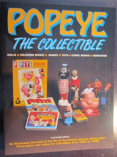 Stock image for Popeye, the Collectible: Dolls, Coloring Books, Games, Toys, Comic Books, Animation for sale by SecondSale
