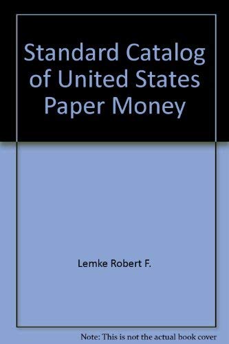 Stock image for STANDARD CATALOG OF U.S. PAPER MONEY. (NINTH EDITION) for sale by Easton's Books, Inc.
