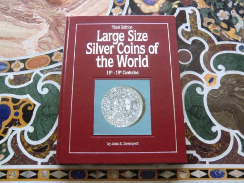 Imagen de archivo de 16th-19th Centuries (Large Size Silver Coins of the World) a la venta por Wm Burgett Bks and Collectibles