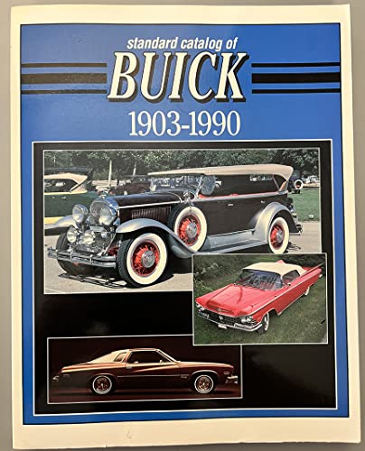 Standard Catalog of Buick: 1903-1990