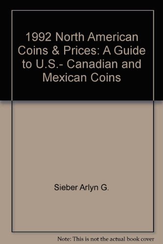 Stock image for 1992 North American Coins & Prices: A Guide to U.S., Canadian and Mexican Coins for sale by HPB-Movies