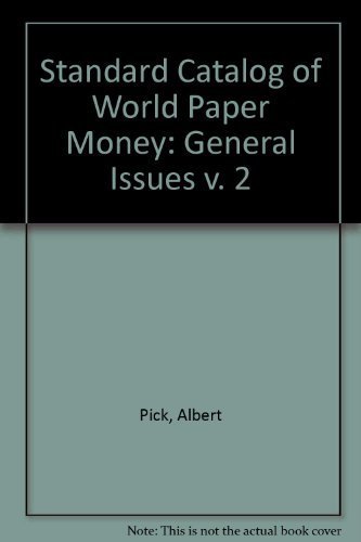 9780873412070: Standard Catalog of World Paper Money: General Issues v. 2: 002