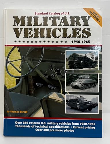 Beispielbild fr Standard Catalog of U.S. Military Vehicles, 1940-1965 zum Verkauf von Booketeria Inc.