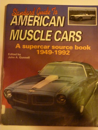 Beispielbild fr Standard Guide to American Muscle Cars: A Supercar Source Book 1949-1992 zum Verkauf von HPB-Red