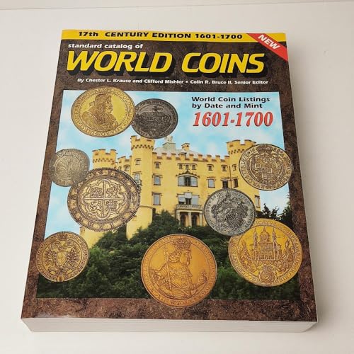 Beispielbild fr Standard Catalog of World Coins. World Coin Listings by Date and Mint 1601-1700: 17th Century, 1601-1700 (1st ed) zum Verkauf von medimops