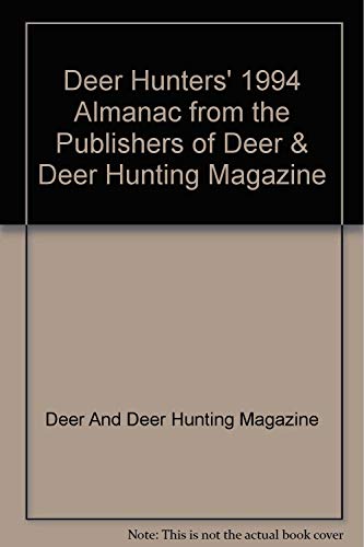 Stock image for Deer Hunters Almanac, 1994 for sale by Better World Books: West