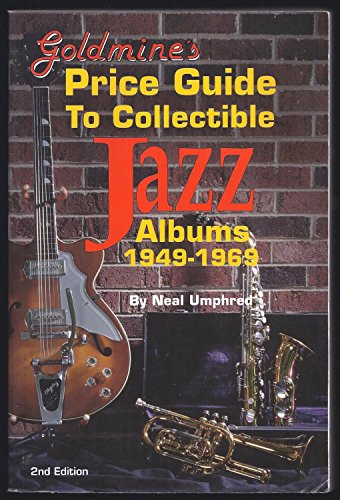 Beispielbild fr Goldmine's Price Guide to Collectible Jazz Albums 1949-1969 zum Verkauf von SecondSale