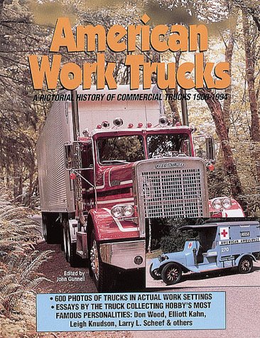 Stock image for American Work Trucks: A Pictorial History of Commercal Trucks 1900-1994 for sale by HPB Inc.