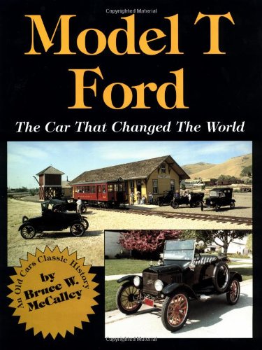9780873412933: The Model T Ford: The Car That Changed the World