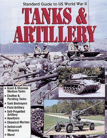 Stock image for Standard Guide to U.S. World War II Tanks & Artillery for sale by HPB-Diamond