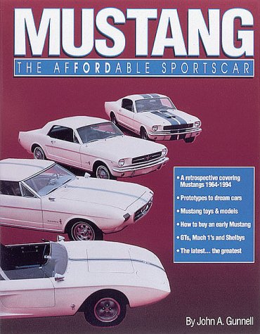 Beispielbild fr Mustang: The Affordable Sportscar zum Verkauf von Books From California