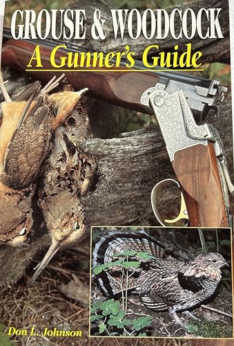 Grouse Woodcock: A Gunner's Guide