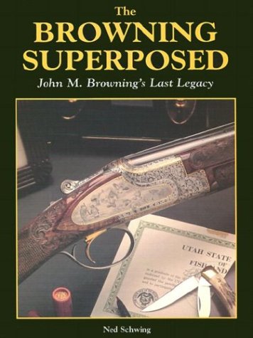 9780873413503: Browning Superposed: John M. Browning's Last Legacy