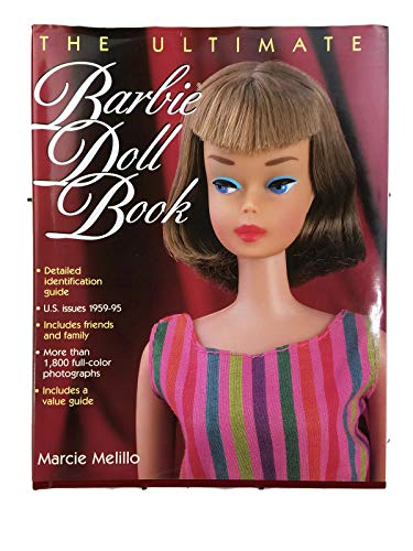 Imagen de archivo de The Ultimate Barbie Doll Book a la venta por Hilltop Book Shop