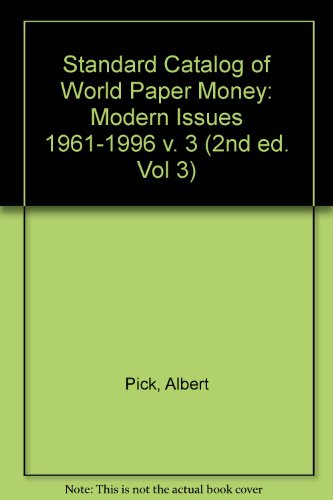 Beispielbild fr Standard Catalog of World Paper Money: Modern Issues : 1961-1996 (2nd ed. Vol 3) zum Verkauf von Red's Corner LLC