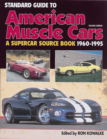 9780873414296: Standard Guide to American Muscle Cars: A Supercar Source Book 1960-1995