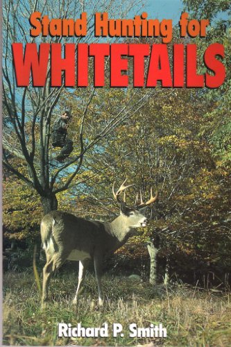Beispielbild fr Stand Hunting for Whitetails zum Verkauf von Wonder Book