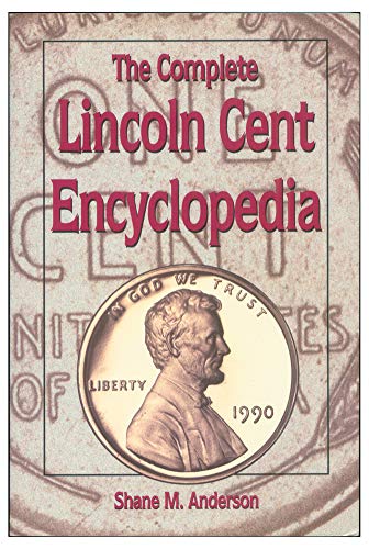 Beispielbild fr The Complete Lincoln Cent Encyclopedia zum Verkauf von SecondSale