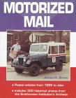 Motorized Mail: Postal Vehicles from 1899 to date