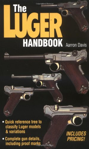 Imagen de archivo de The Luger Handbook a la venta por Half Price Books Inc.