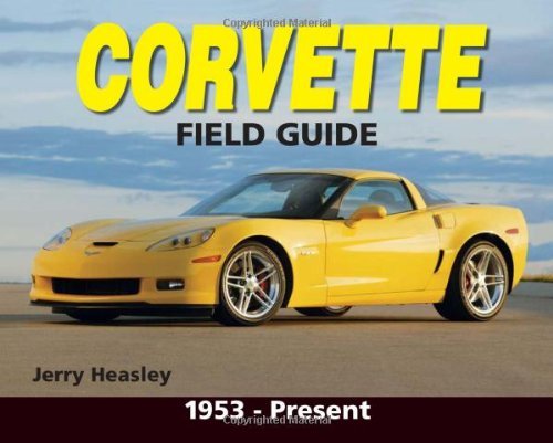 Stock image for Corvette Field Guide for sale by Better World Books