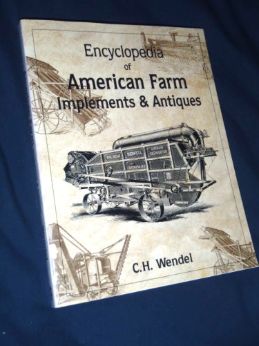 Stock image for Encyclopedia of American Farm Implements & Antiques for sale by GF Books, Inc.