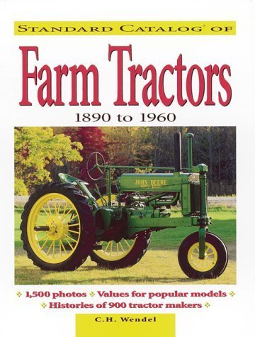 Beispielbild fr STANDARD CATALOG OF FARM TRACTORS 1890-1960 zum Verkauf von Columbia Books, ABAA/ILAB, MWABA