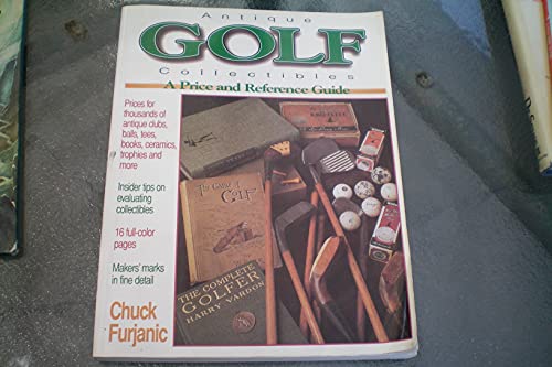 Stock image for Antique Golf Collectibles: A Price and Reference Guide for sale by HPB Inc.