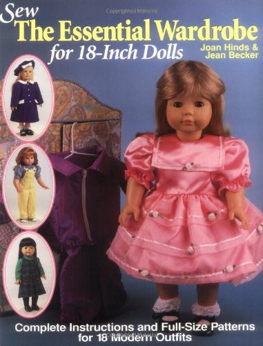 Imagen de archivo de Sew the Essential Wardrobe for 18-Inch Dolls a la venta por HPB-Diamond