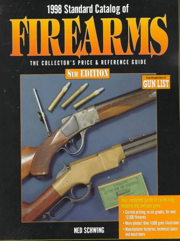 Stock image for 1998 Standard Catalog of Firearms: The Collector's Price & Reference Guide (8th ed) for sale by Books From California