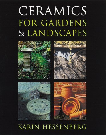Beispielbild fr Ceramics for Gardens Landscapes zum Verkauf von Books of the Smoky Mountains