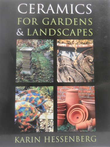 Stock image for Ceramics for Gardens Landscapes for sale by Books of the Smoky Mountains