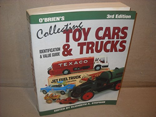 Stock image for OBriens Collecting Toy Cars and Trucks: Identification and Value for sale by Hawking Books