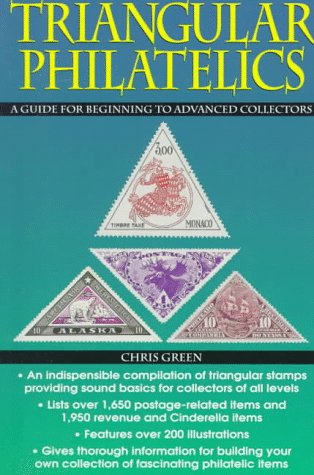 Stock image for Triangular Philatelics : A Guide for Beginning to Advanced Collectors. for sale by Sara Armstrong - Books