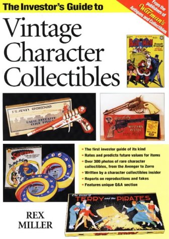 Stock image for The Investor's Guide to Vintage Character Collectibles for sale by Half Price Books Inc.