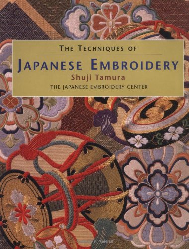 Stock image for The Techniques of Japanese Embroidery for sale by BooksRun