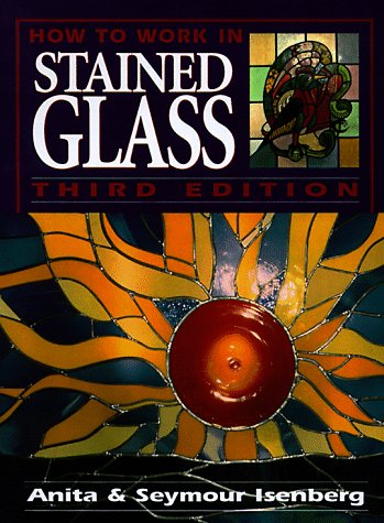 9780873416283: How to Work in Stained Glass