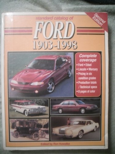 Beispielbild fr Standard Catalog of Ford 1903-1998 (Standard Catalog of Ford, 2nd ed) zum Verkauf von Ergodebooks