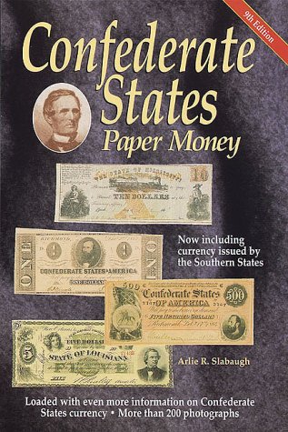 Stock image for Confederate States Paper Money for sale by ThriftBooks-Dallas