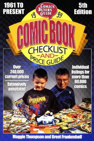 Stock image for 1999 Comic Book Checklist and Price Guide (Comic Book Checklist and Price Guide, 1999) for sale by Half Price Books Inc.