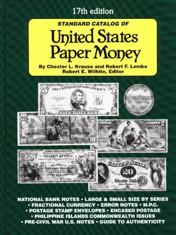Imagen de archivo de Standard Catalog of United States Paper Money (17th ed) a la venta por Jay W. Nelson, Bookseller, IOBA